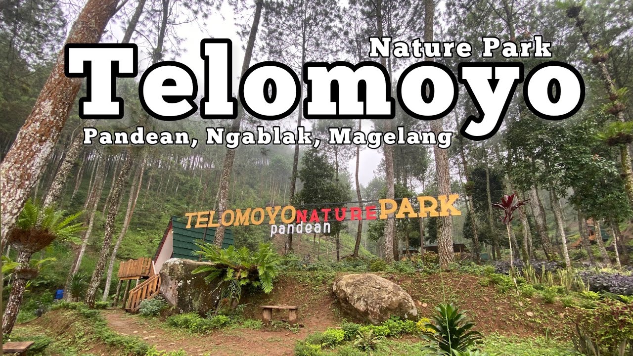 Telomoyo Nature Park: Destinasi Menakjubkan di Lereng Gunung Merapi